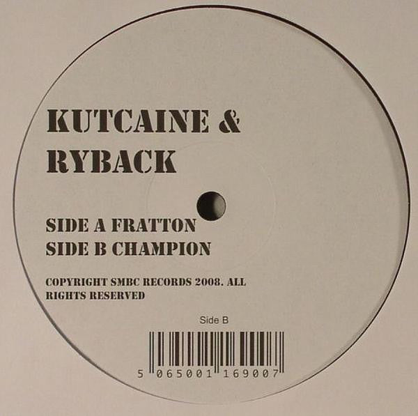 Kutcaine & Ryback : Fratton / Champion (10")