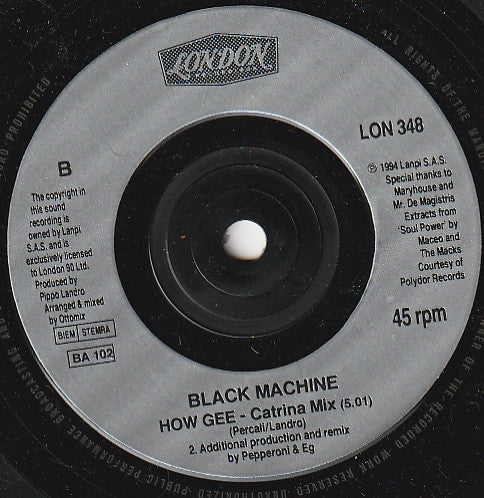 Black Machine : How Gee (7")