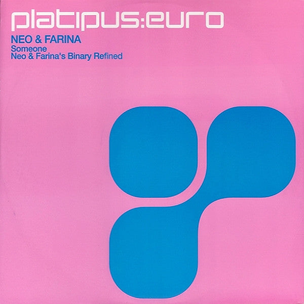 Neo & Farina : Someone / Neo & Farina's Binary Refined (12")