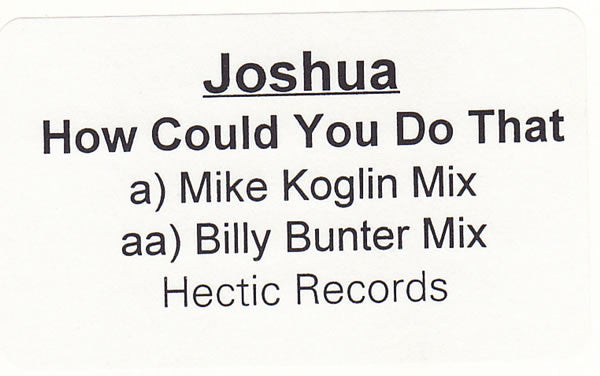 Joshua (8) : How Could You Do That (12", W/Lbl)