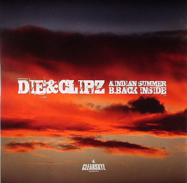 Die & Clipz : Indian Summer / Back Inside (12")
