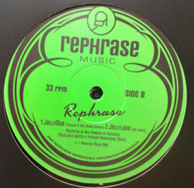 Rephrase : Jellyjam (12", Maxi)