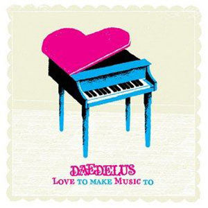 Daedelus : Love To Make Music To (2xLP, Album, Ltd, 180)