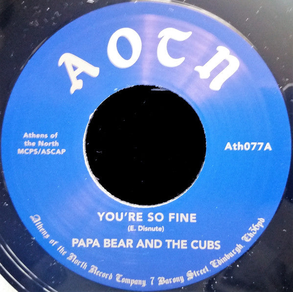 Papa Bear & His Cubs* : You're So Fine (7", Single, RE, Sat)