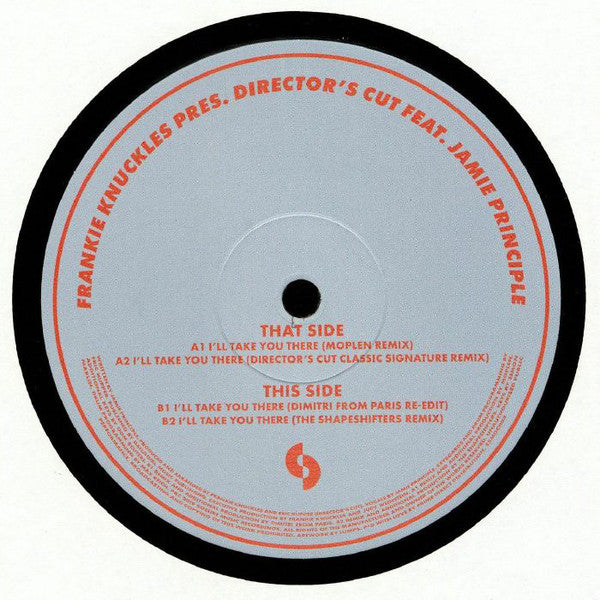 Frankie Knuckles Presents Director's Cut (3) Feat. Jamie Principle : I'll Take You There (12")
