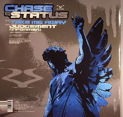 Chase & Status : Take Me Away / Judgement (Informer) (12")