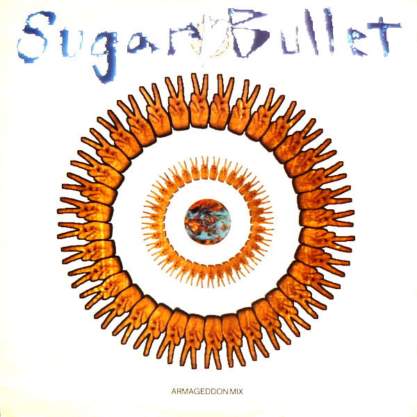 Sugar Bullet : World Peace (Armageddon Mix) (12")