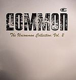 Common : The Uncommon Collection: Vol. 2 (2x12", Comp, Unofficial)