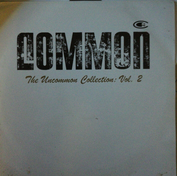 Common : The Uncommon Collection: Vol. 2 (2x12", Comp, Unofficial)