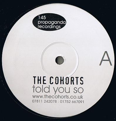 The Cohorts : Told You So (12", EP, Ltd)
