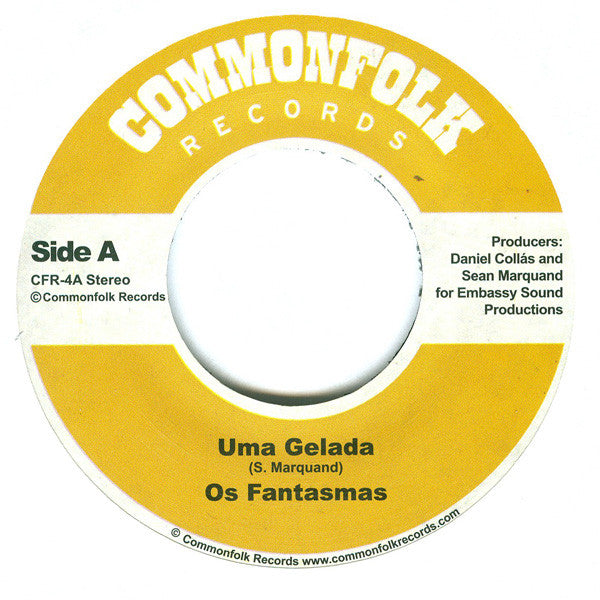 Os Fantasmas : Uma Gelada (7")