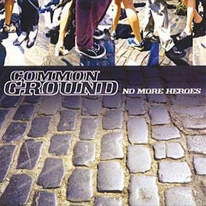 Common Ground : No More Heroes (CD, Album)