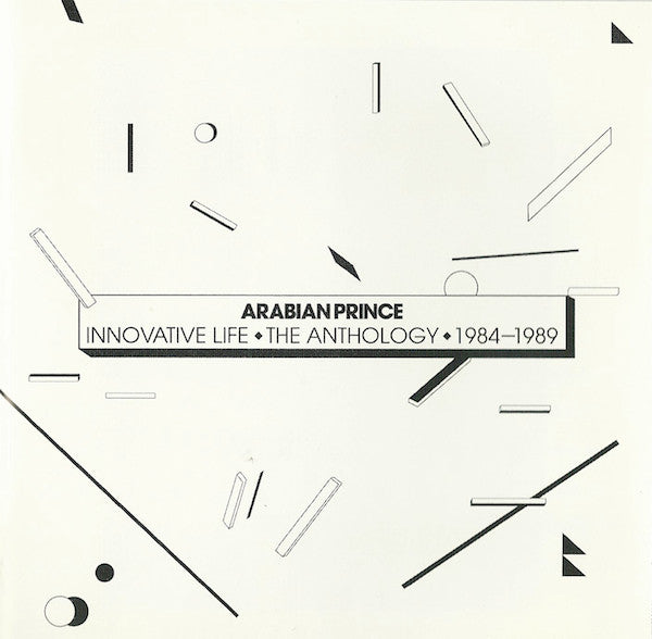 Arabian Prince* : Innovative Life • The Anthology • 1984-1989 (CD, Album, Comp)