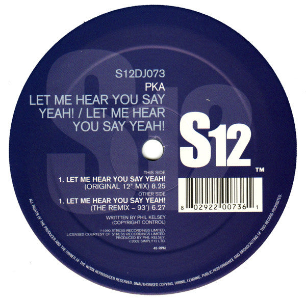 PKA : Let Me Hear You Say Yeah! (12")