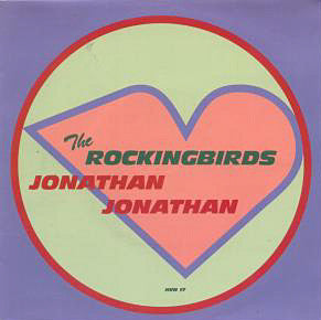 The Rockingbirds : Jonathan Jonathan (12")