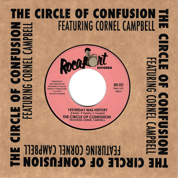 The Circle Of Confusion featuring Cornell Campbell : Yesterday Was History (7", Single)