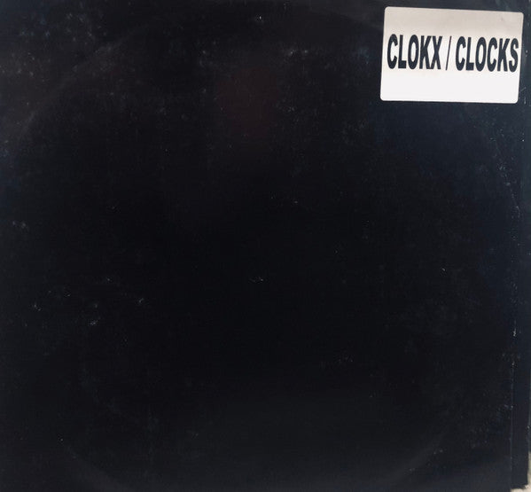 Clokx : Clocks (12", S/Sided, Unofficial, W/Lbl)