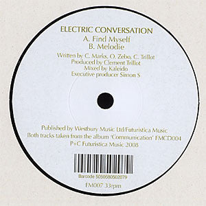 Electric Conversation : Find Myself / Melodie (7", Ltd)