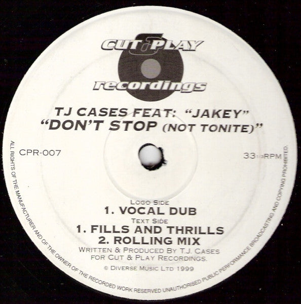 TJ Cases Feat. Jakey : Don't Stop (Not Tonite) (12")