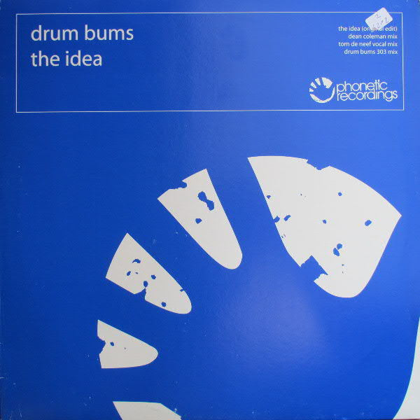 The Drumbums : The Idea (12")