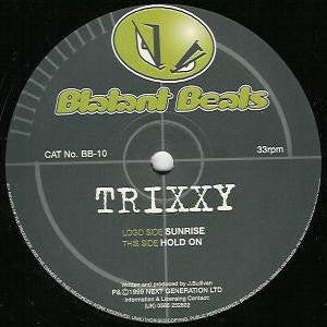 Trixxy : Sunrise / Hold On (12")