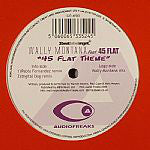 Wally Montana Featuring 45 Flat : 45 Flat Theme (12")