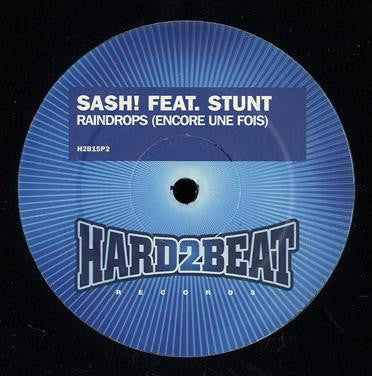 Sash! Feat. Stunt : Raindrops (Encore Une Fois) (12", Promo)