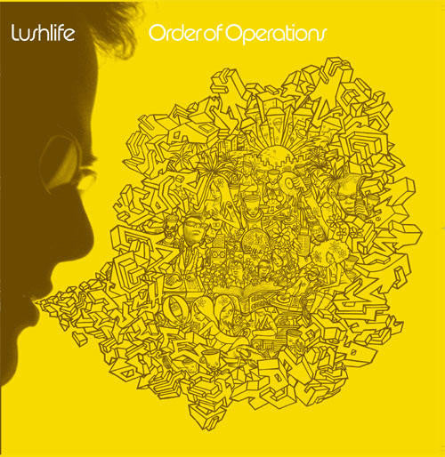 Lushlife : Order Of Operations (LP)