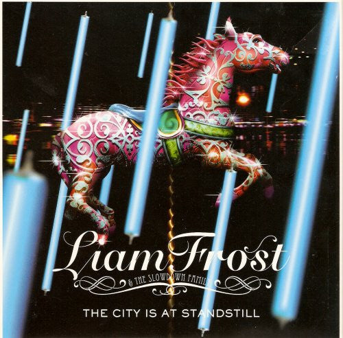 Liam Frost & The Slowdown Family : The City Is At Standstill (7", Single)