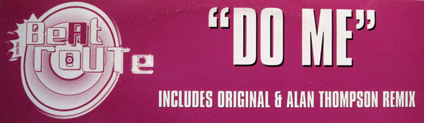 Beatroute : Do Me (12")