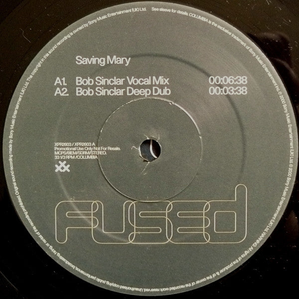 Fused : Saving Mary (Bob Sinclar Mixes) (12", Promo)