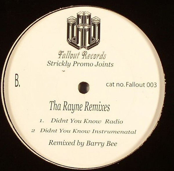 Tha Rayne* : Tha Rayne Remixes (12", Promo, Unofficial)