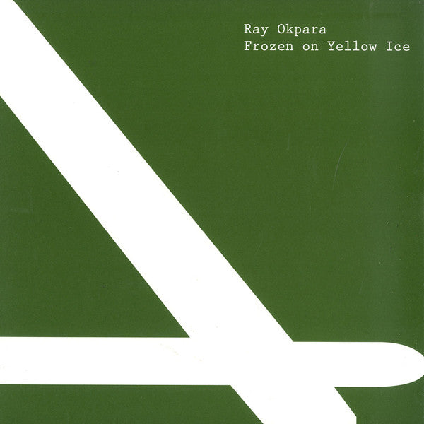 Ray Okpara : Frozen On Yellow Ice (12", S/Sided)
