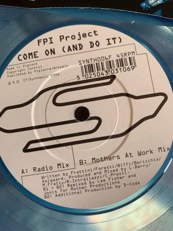 FPI Project : Come On (And Do It) (7", Ltd, Blu)