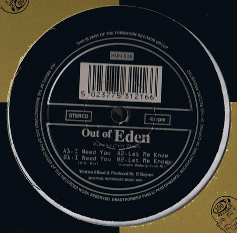 Out Of Eden : I Need You / Let Me Know (12")