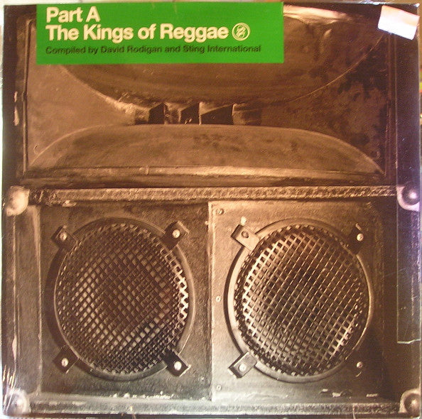 David Rodigan & Sting International : The Kings Of Reggae (Part A) (2xLP, Comp)