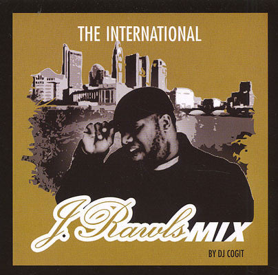 J. Rawls : The International J. Rawls Mix (CD, Comp, Mixed)