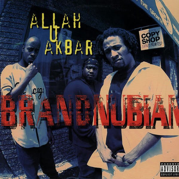 Brand Nubian : Allah U Akbar / Steal Ya 'Ho (12", RP)