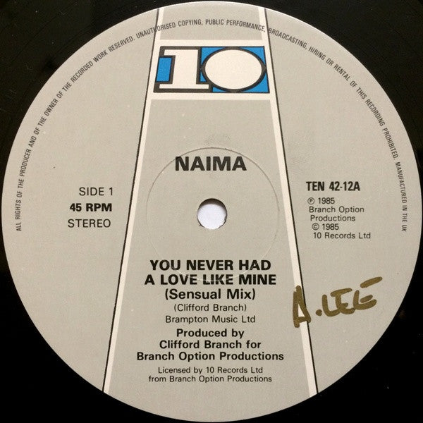 Naima (6) : You Never Had A Love Like Mine (12")