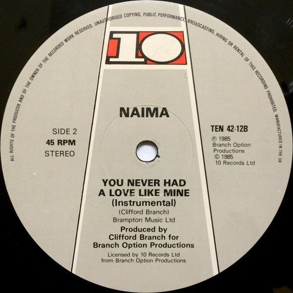 Naima (6) : You Never Had A Love Like Mine (12")