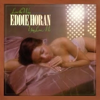 Eddie Horan : Love The Way You Love Me (LP, Album, Promo)