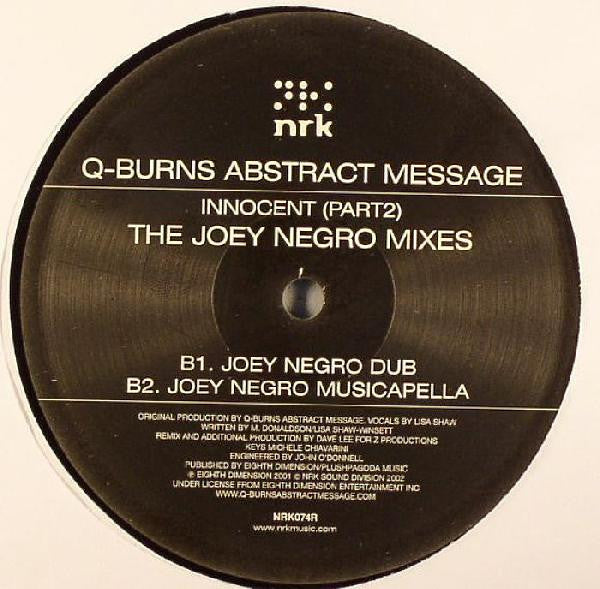 Q-Burns Abstract Message : Innocent (Part2 - The Joey Negro Mixes) (12", M/Print)