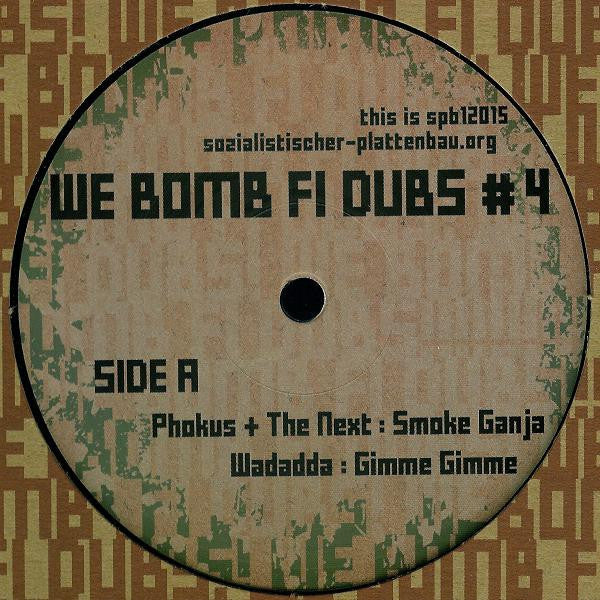 Various : We Bomb Fi Dubs #4 (12")