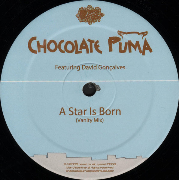 Chocolate Puma : A Star Is Born (12")