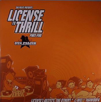 The Others (7) / L-Wiz / Dubwoofa : License To Thrill (Part Five) (12")