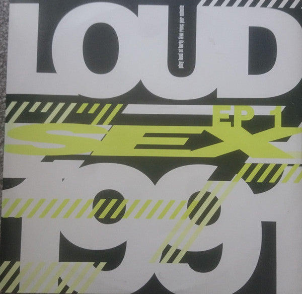 Loud (2) : Sex 1991 (10", EP, Gre)
