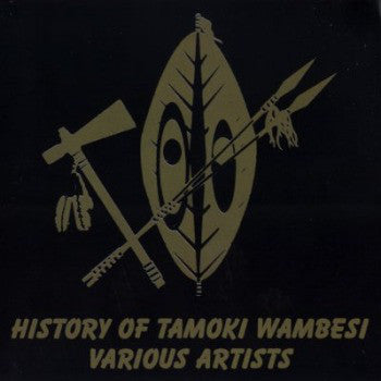 Various : History Of Tamoki Wambesi (LP, Comp)