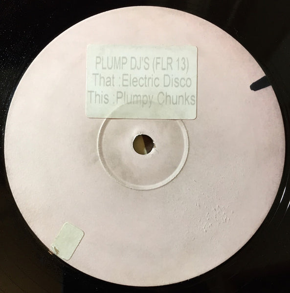 Plump DJs : Plumpy Chunks / Electric Disco (12", Promo)