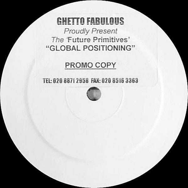 Future Primitives : Global Positioning (12", Promo, W/Lbl, Sti)