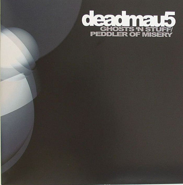 Deadmau5 : Ghosts 'N Stuff / Peddler Of Misery (12")